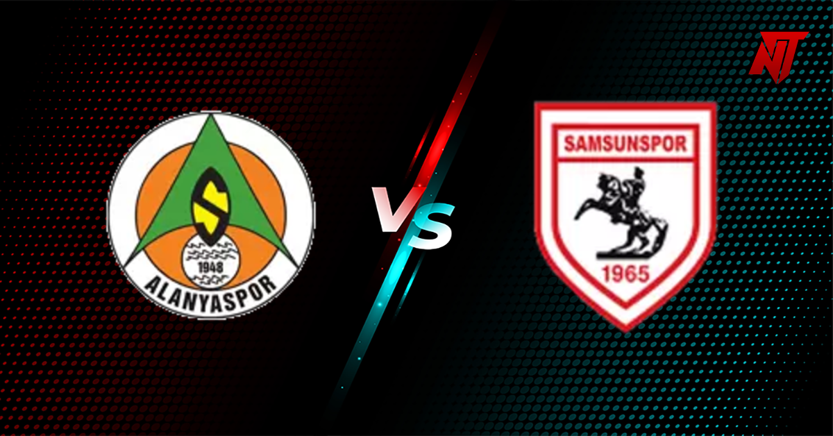 Alanyaspor vs Samsunspor Prediction Süper Lig