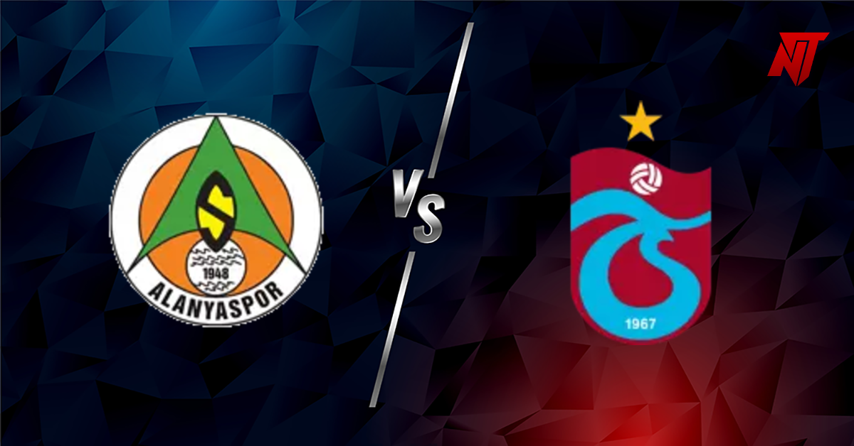 Alanyaspor vs Trabzonspor Tahmin Süper Lig