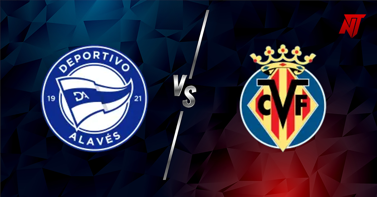 Alaves vs Villarreal Voorspelling La Liga