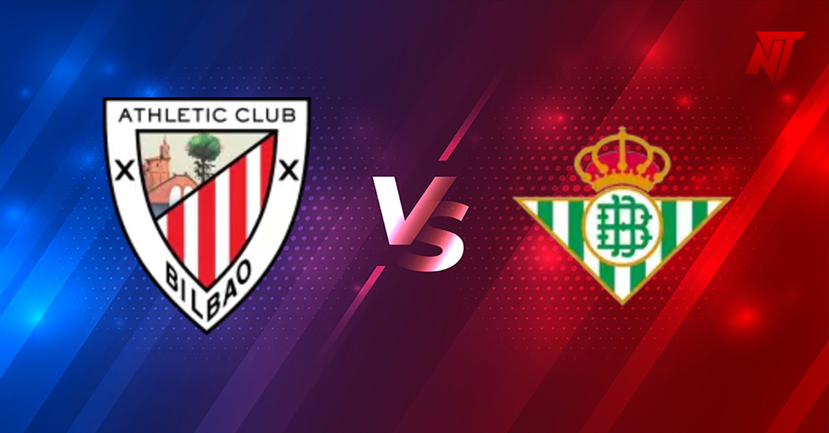 Ath Bilbao vs Betis Pronostic La Liga