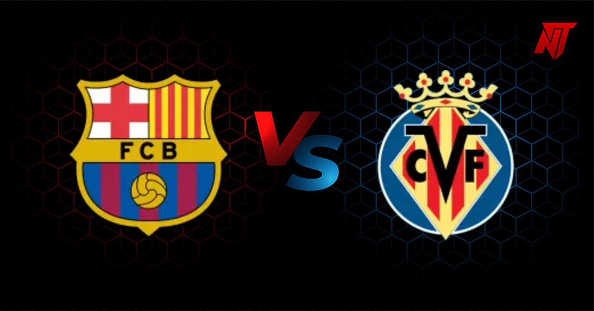Barcelona vs Villarreal Prediction La Liga