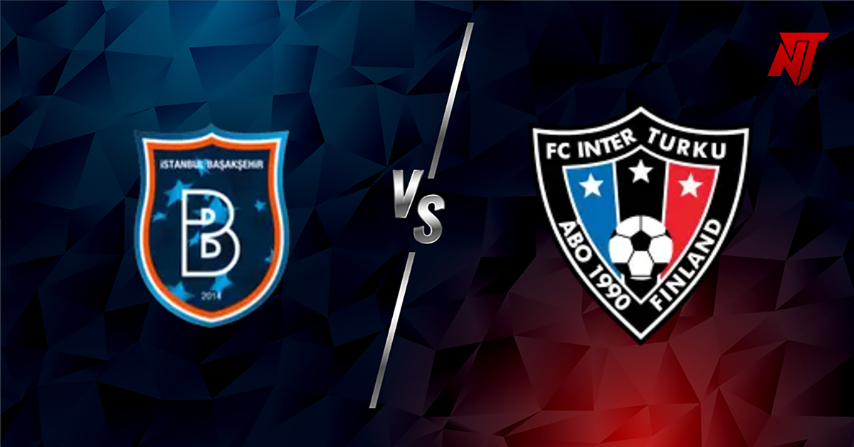 Basaksehir vs Inter Turku Tipp UEFA Europa Conference League
