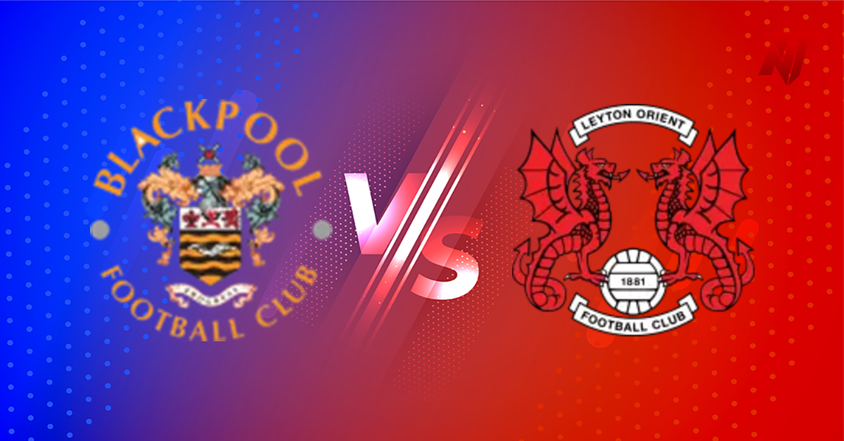 Blackpool vs Leyton Orient Prediction League One