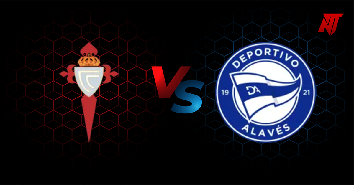 Celta Vigo vs Alaves Tahmin La Liga
