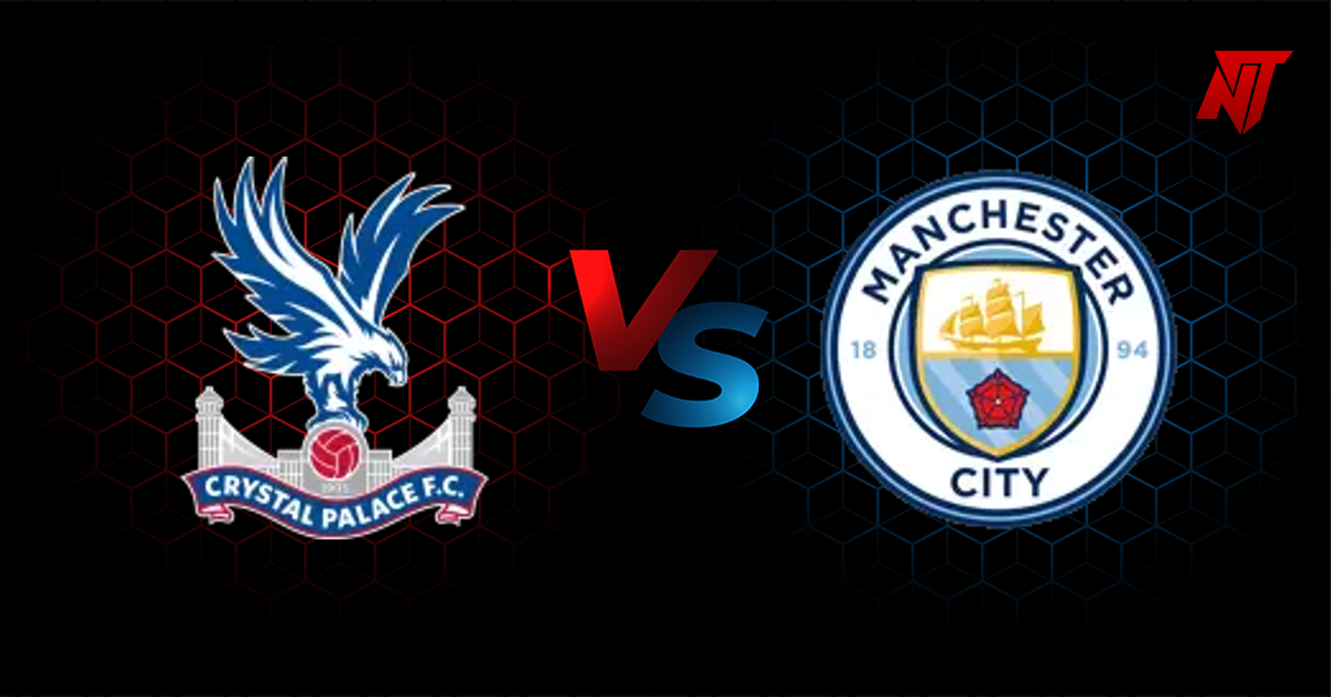 Crystal Palace vs Man. City Pronostic Premier League