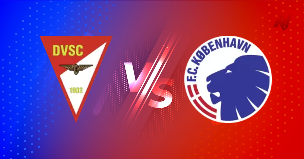 Debreceni VSC vs FC Copenhagen Pronostic UEFA Europa Conference League