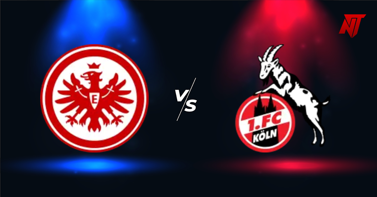 Frankfurt vs 1. FC Koln Pronostic Bundesliga