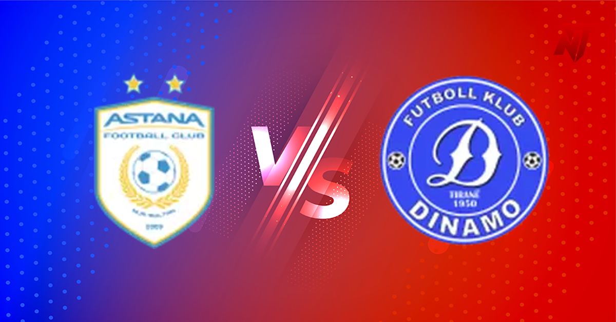 FC Astana vs Dinamo Tirana Tahmin UEFA Europa Conference League