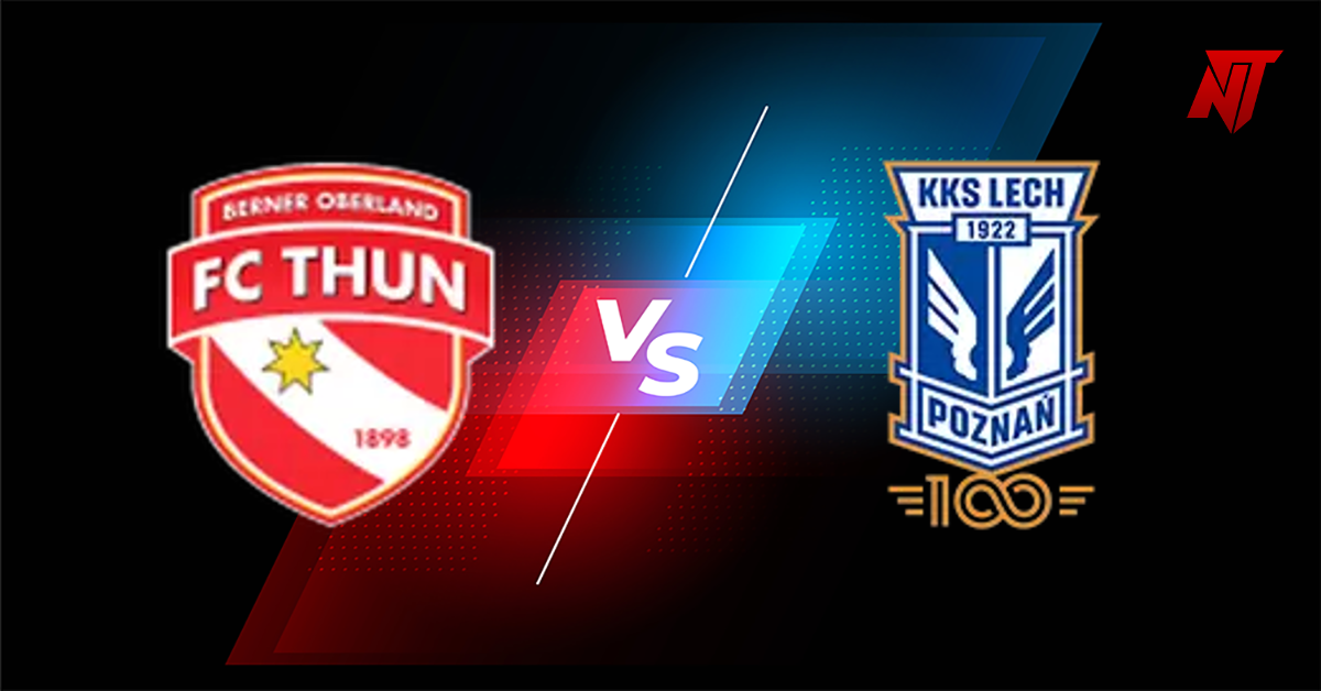 FC Thun vs Lech Poznan Prediksi UEFA Europa League