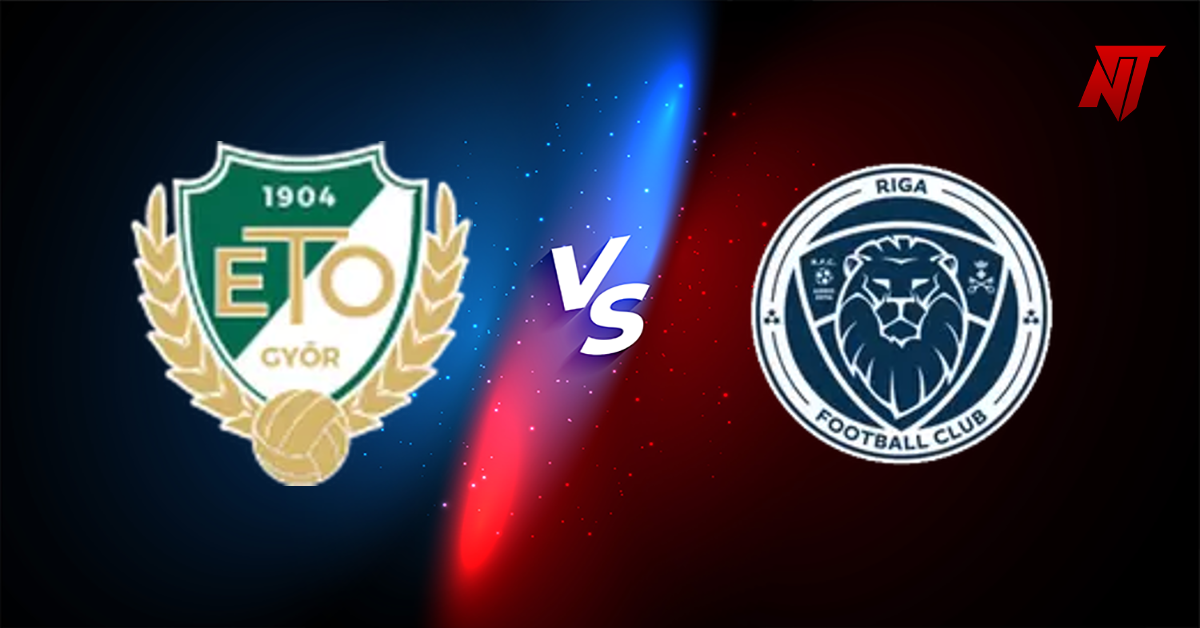 Gyori ETO FC vs Riga Tahmin UEFA Europa Conference League