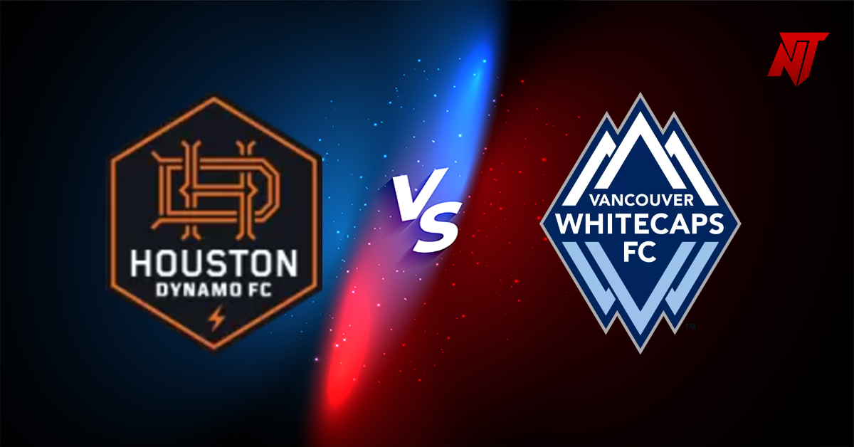 Houston Dynamo vs Vancouver Prediction Major League Soccer