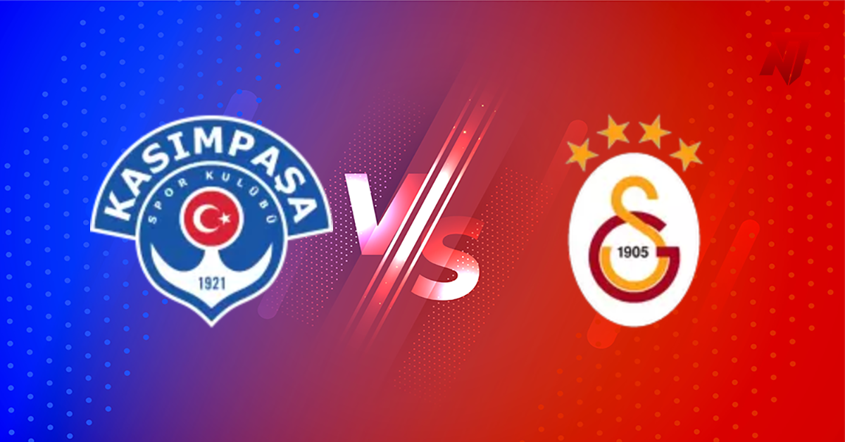 Kasimpasa vs Galatasaray Prediction Süper Lig