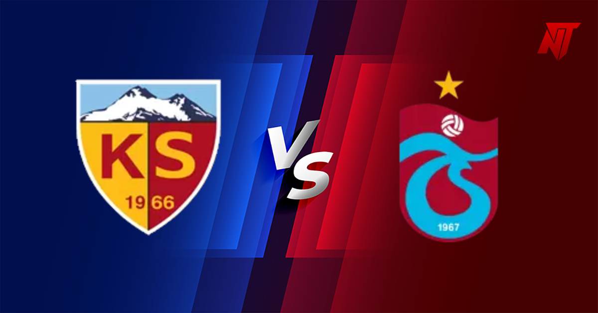 Kayserispor vs Trabzonspor Tahmin Süper Lig
