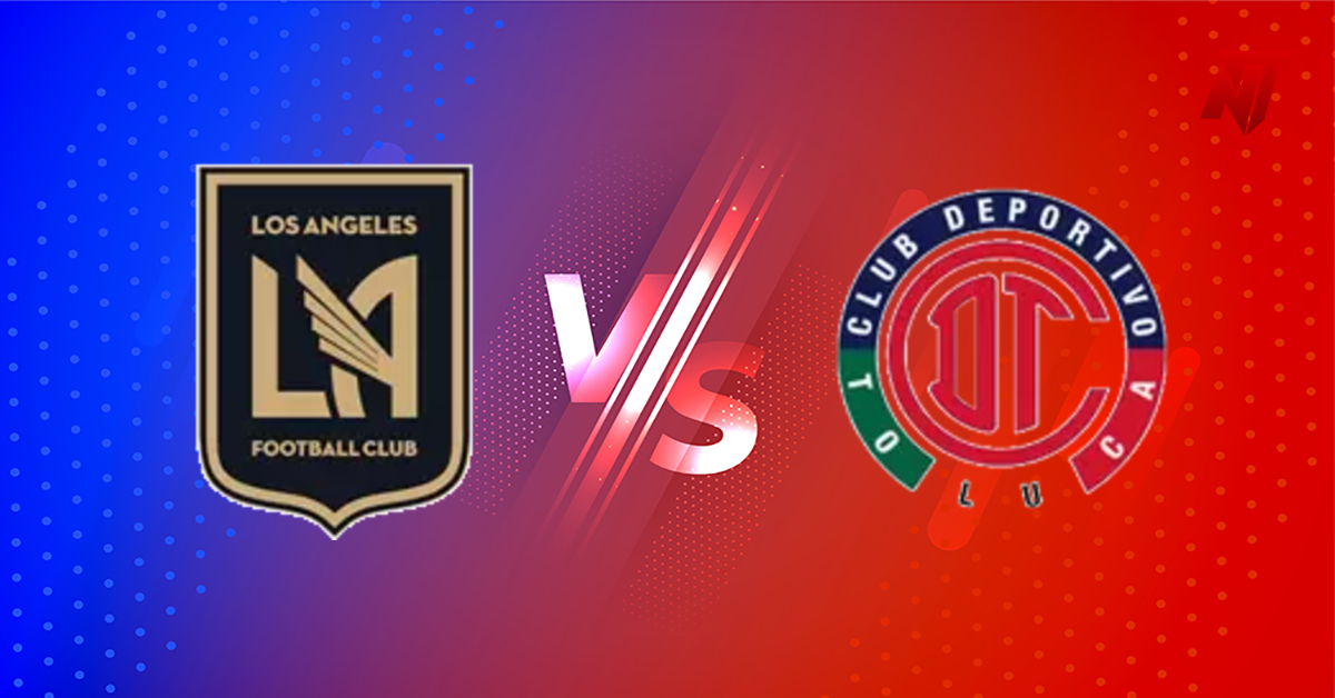 Los Angeles FC vs Toluca Prediction CONCACAF Champions League