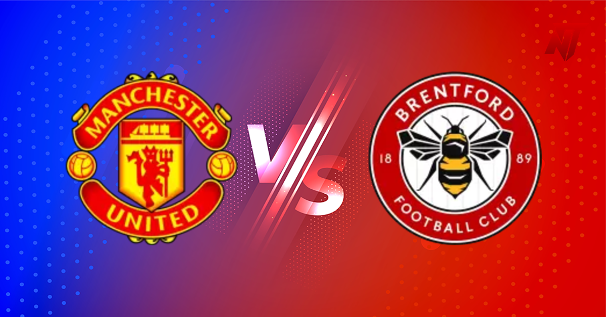 Manchester U vs Brentford Prediction Premier League