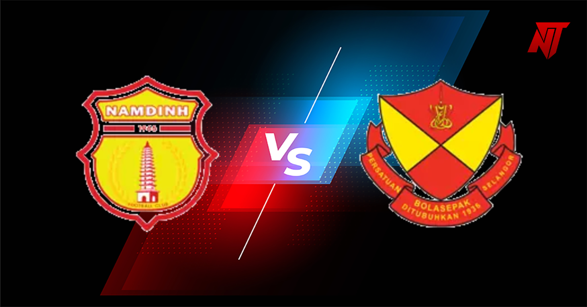 Nam Dinh vs Selangor Prediction ASEAN Club Championship