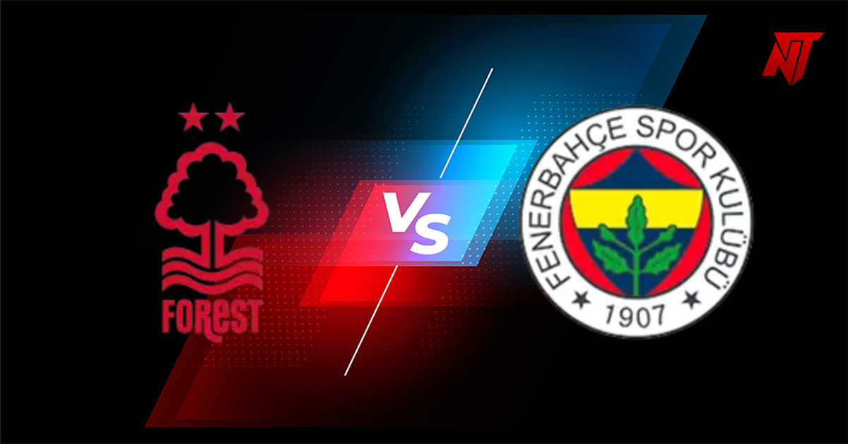 Nottingham vs Fenerbahce Prediction UEFA Europa League