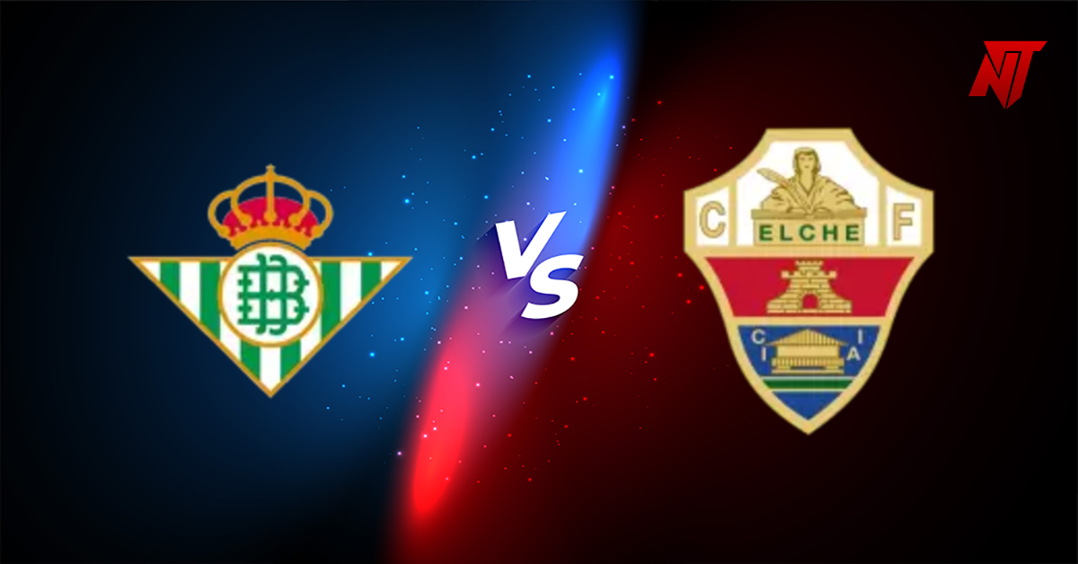 Real Betis vs Elche Prediction La Liga