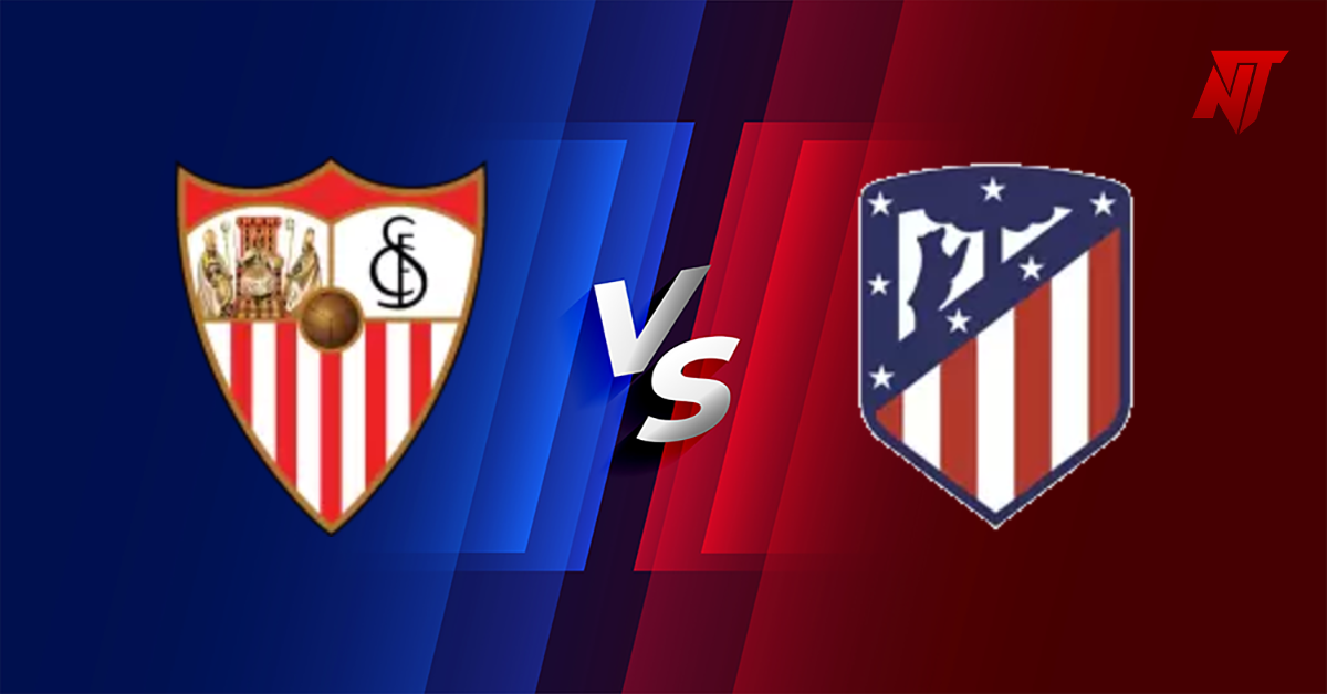 Sevilla vs Atletico M Tipp La Liga