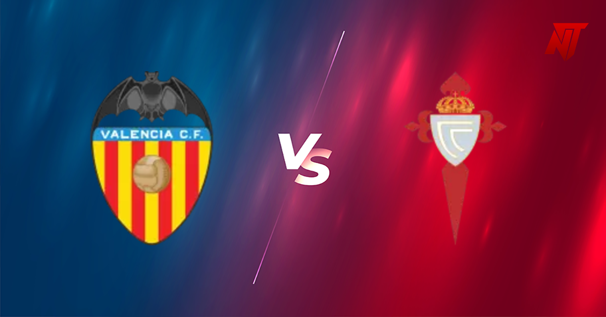 Valencia vs Celta Vigo Prediction La Liga