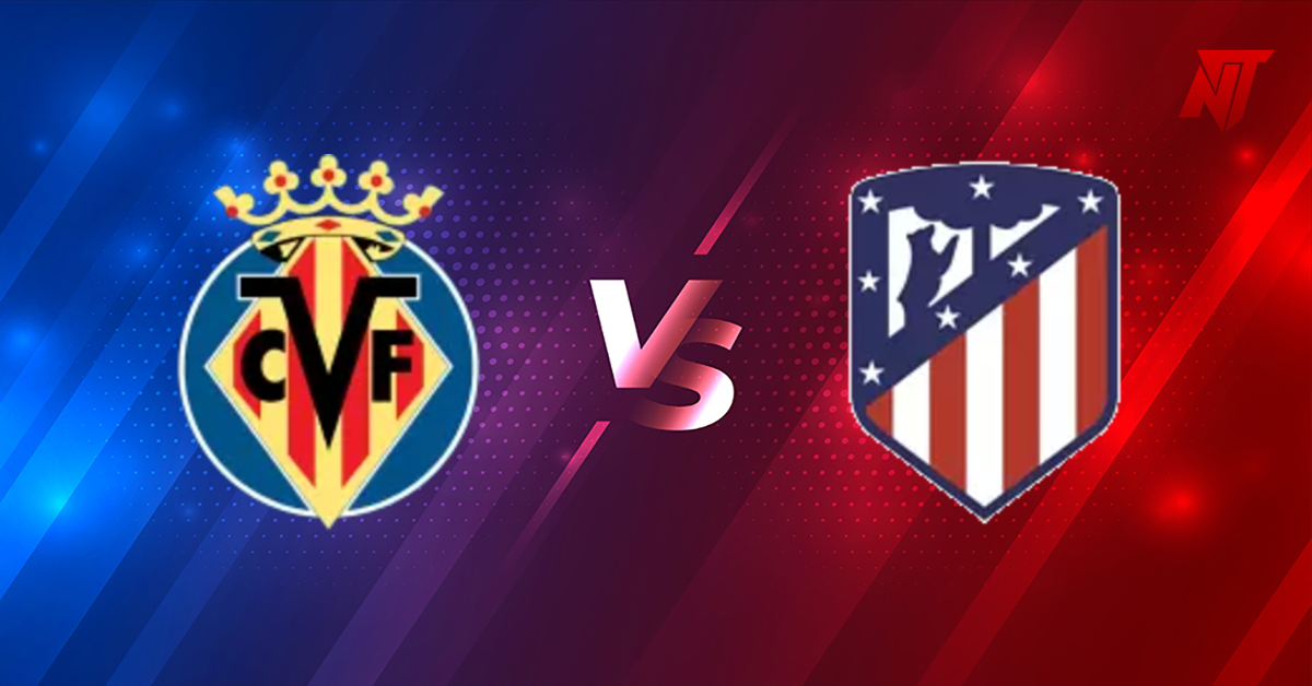 Villarreal vs Atletico M Prediction La Liga