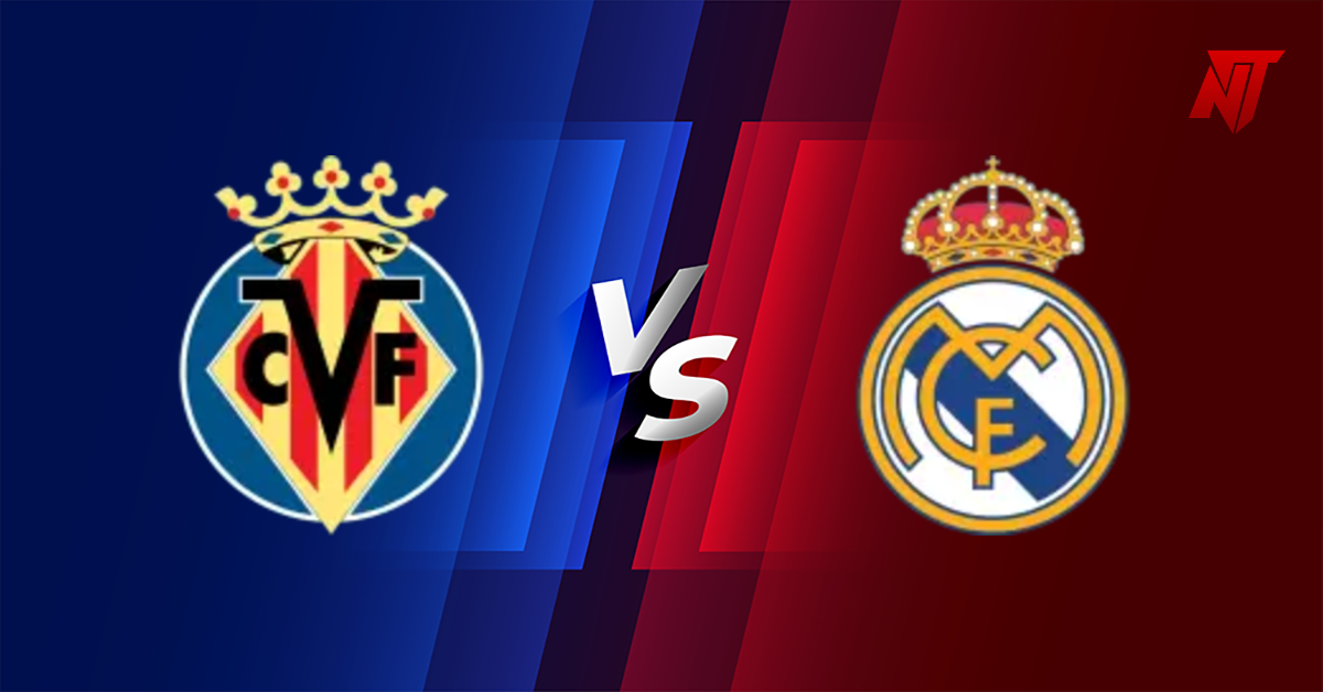 Villarreal vs Real Madrid Pronostic La Liga