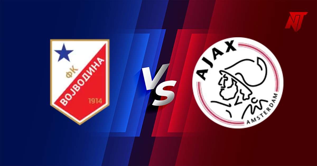 Vojvodina vs Ajax Tahmin UEFA Europa Conference League